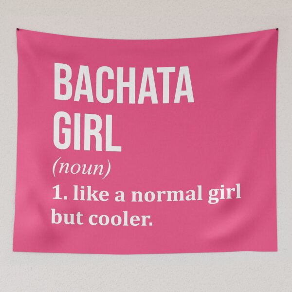Item preview, Bachata Girl Definition Bachata for Women designed and sold by XCIV.