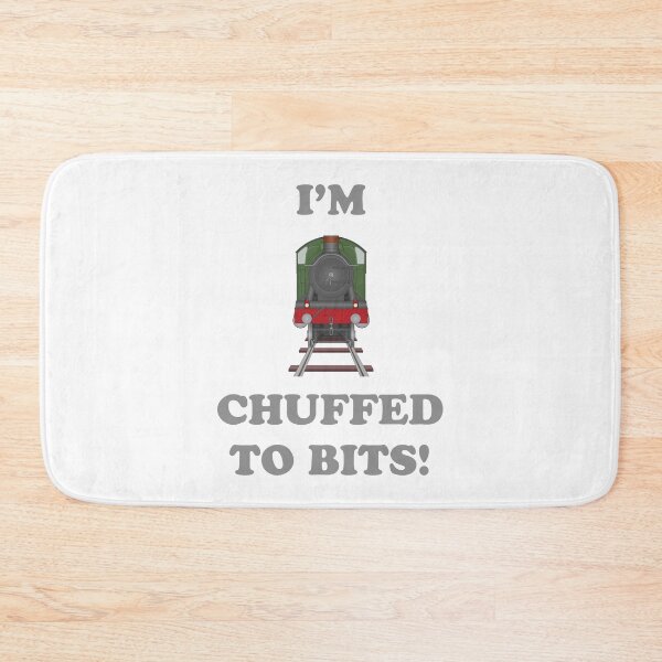 Item preview, I'm Chuffed to Bits designed and sold by Steve H Clark.
