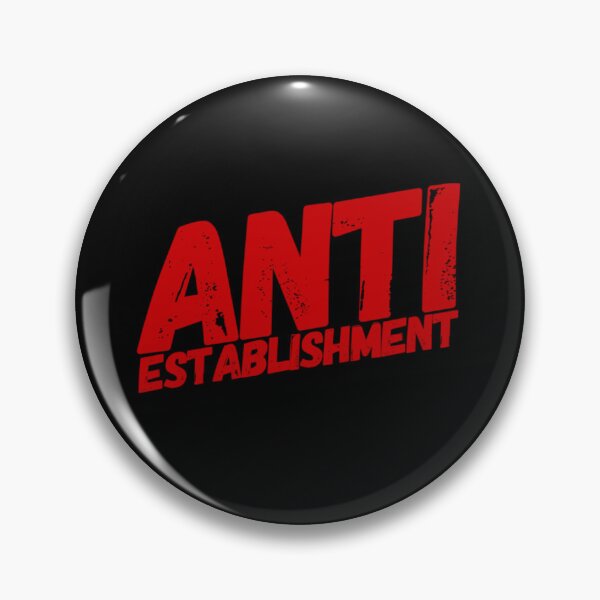 Item preview, Anti establishment  designed and sold by Md1982.