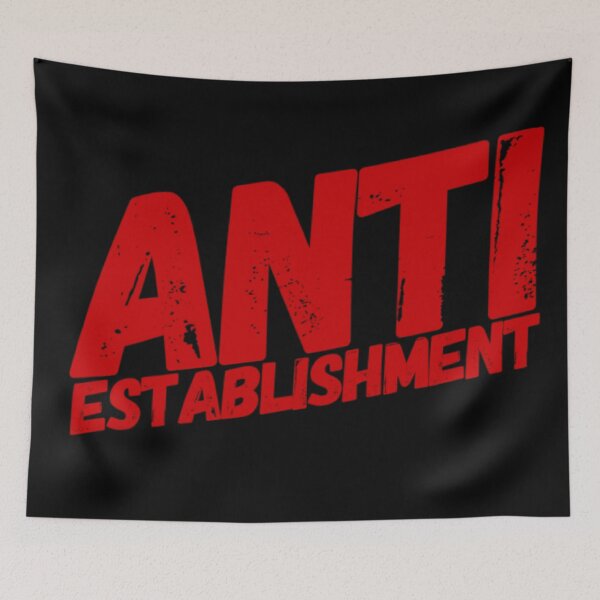 Item preview, Anti establishment  designed and sold by Md1982.