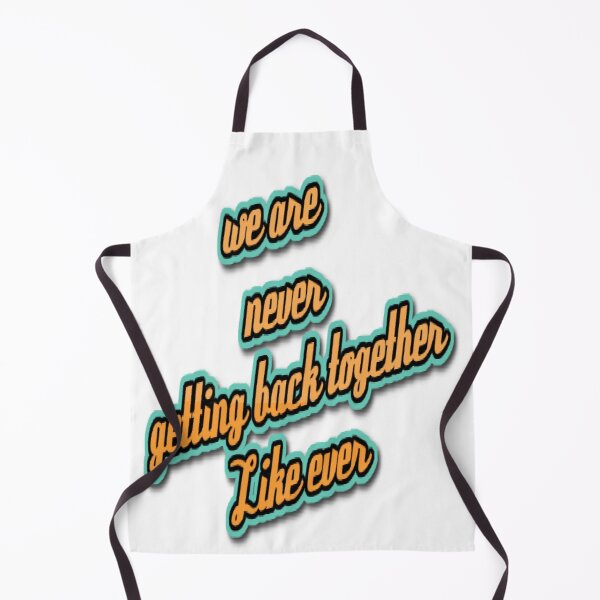 Item preview, We Are Never Getting Back Together Like Ever designed and sold by The Happiness Market .