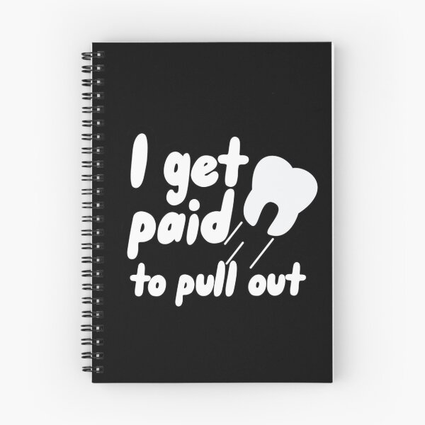 Item preview, I get paid to pull out - Funny dental designed and sold by guaka-molly.