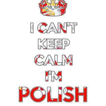 Polish Pride  Calm and Sayings