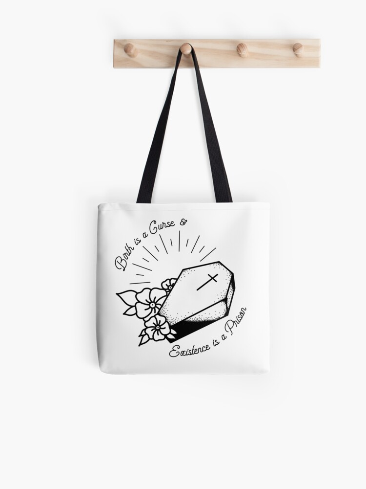 Birth Is A Curse And Existence Is A Prison Tote Bag By Homodorito Redbubble