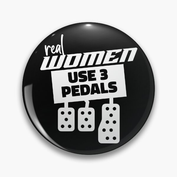 Item preview, Real Women Use Three Pedals Funny Women's Three Pedals Gear designed and sold by DynamicDesign.