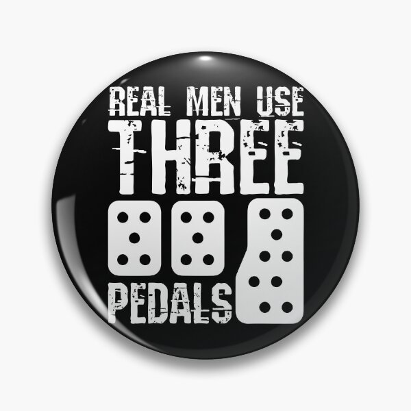 Item preview, Real Men Use Three Pedals Car Guy Racer Racing Three Pedals Gear designed and sold by DynamicDesign.