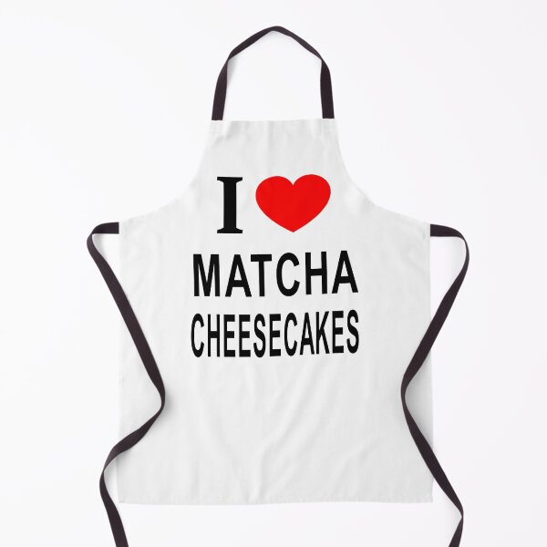 Item preview, I ❤️ MATCHA CHEESECAKES I LOVE MATCHA CHEESECAKES I HEART MATCHA CHEESECAKES designed and sold by usernamenaijan.