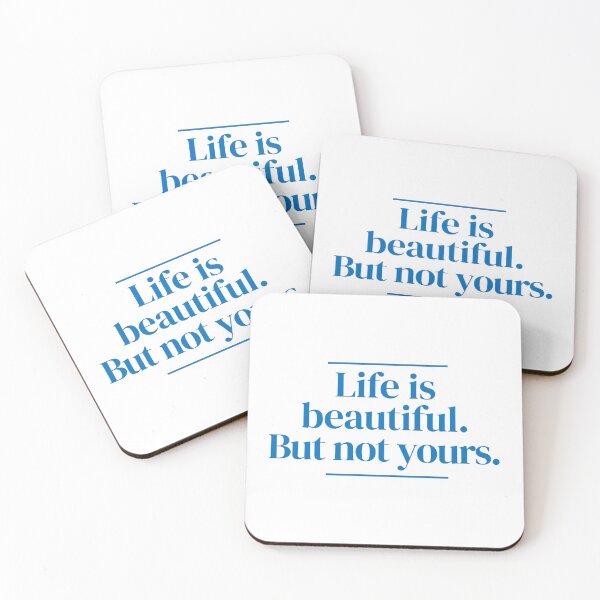 Item preview, Life is beautiful. But not yours. designed and sold by MrPila.