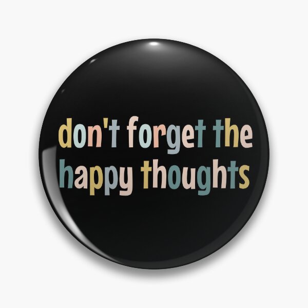 Item preview, Don't forget the happy thoughts designed and sold by MOONINSPIRATION.