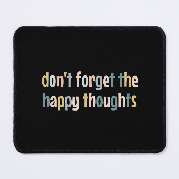 Item preview, Don't forget the happy thoughts designed and sold by MOONINSPIRATION.