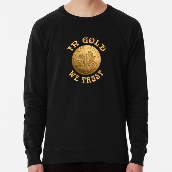 Hoodie in gold we trust 2025 sale