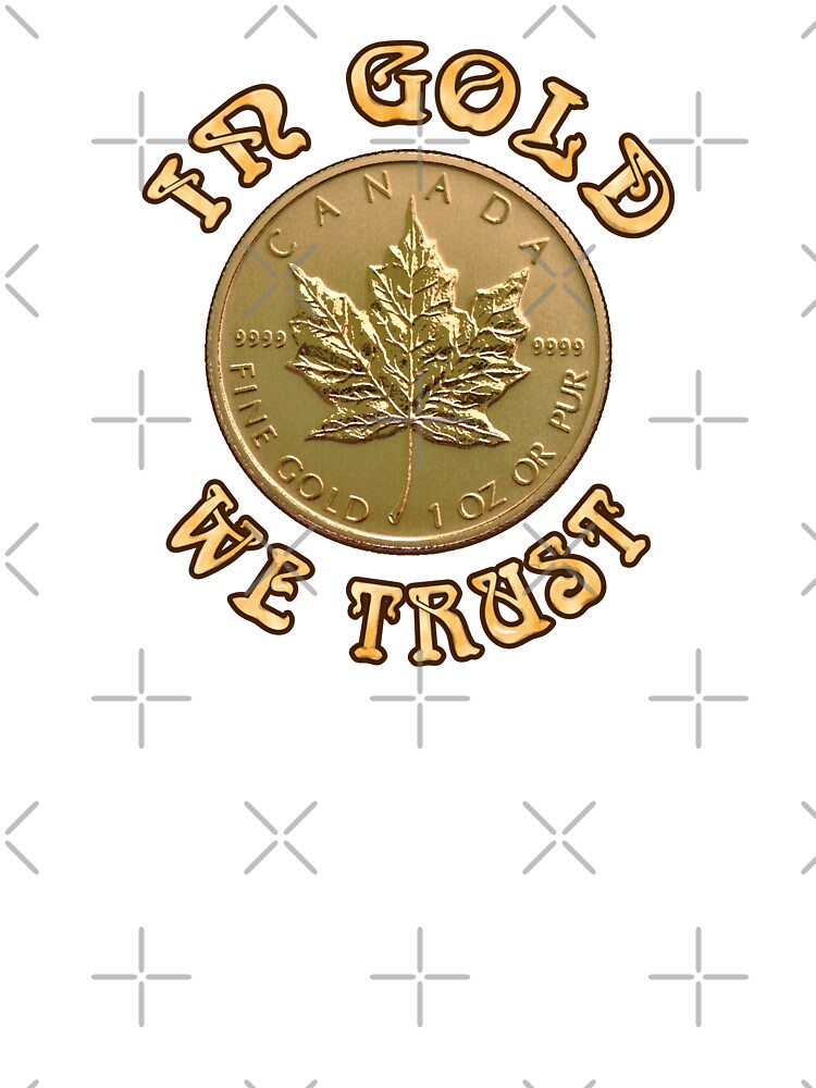 In Gold We Trust Maple Leaf Gold Coin Kids T-Shirt