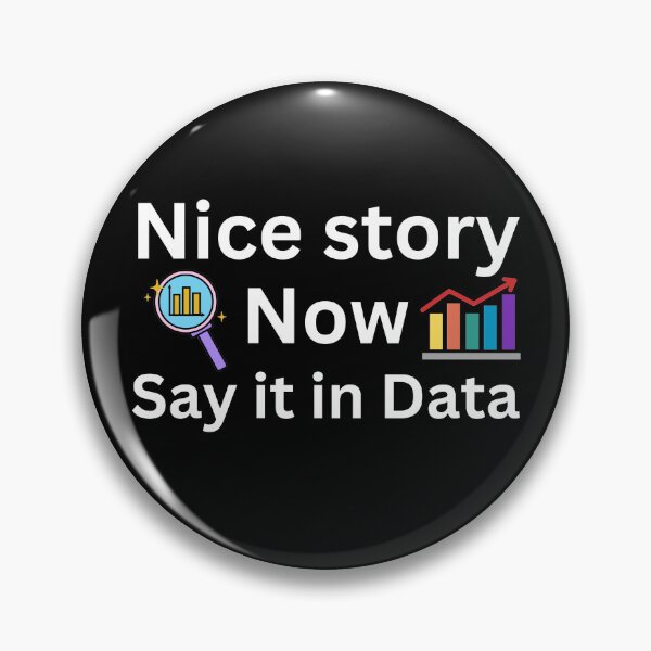 Item preview, Nice story, now say it in data, data analyst and data scientist  designed and sold by NoetherSym.