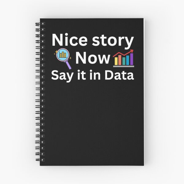Item preview, Nice story, now say it in data, data analyst and data scientist  designed and sold by NoetherSym.