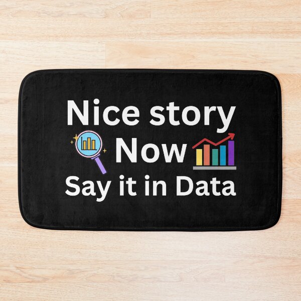 Item preview, Nice story, now say it in data, data analyst and data scientist  designed and sold by NoetherSym.