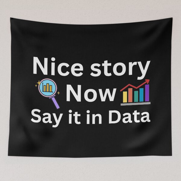 Item preview, Nice story, now say it in data, data analyst and data scientist  designed and sold by NoetherSym.