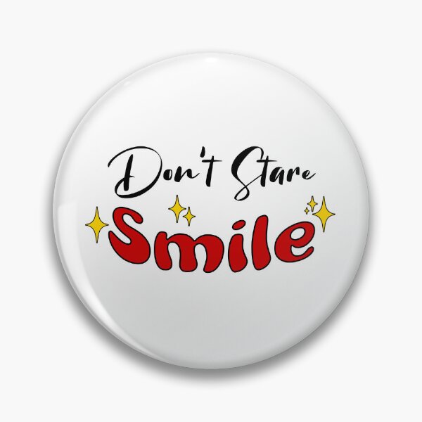 Item preview, Don't stare Smile designed and sold by DistinctDesignz.