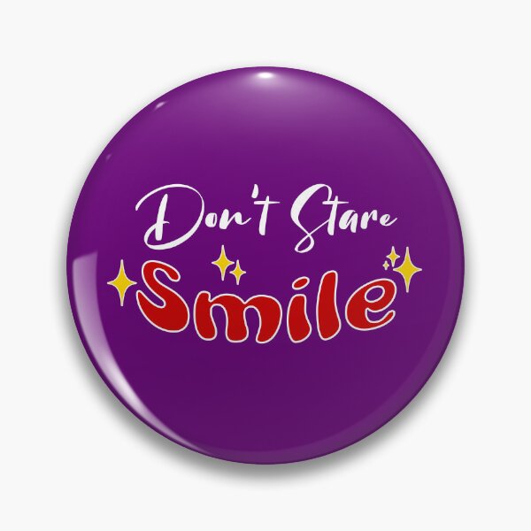 Item preview, Don't stare Smile designed and sold by DistinctDesignz.