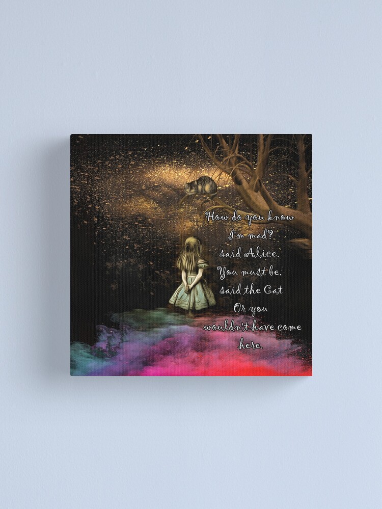 Magical Wonderland - How Do You Know I'm Mad Quote Metal Print