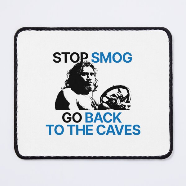 Item preview, Stop smog. Go back to the caves. designed and sold by MrPila.