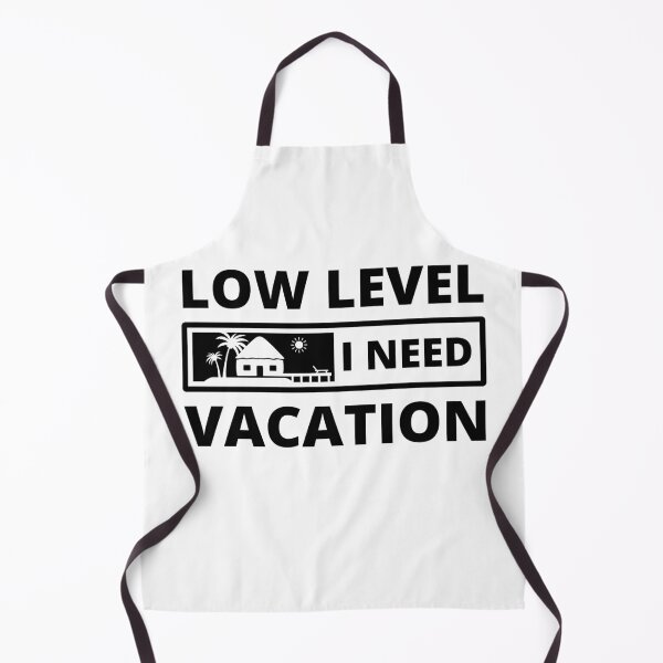 Item preview, Low Level of energy i need Vacation quote designed and sold by mysteriousquote.