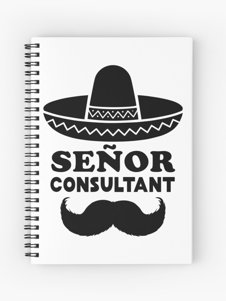 Cuaderno De Espiral Senor Consultor Consultor Senior De Shirtonaut Redbubble