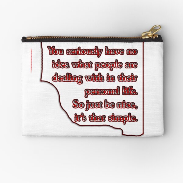 Be Nice Zipper Pouch
