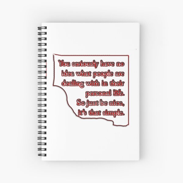 Be Nice Spiral Notebook