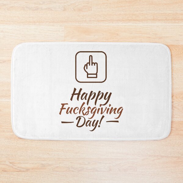 Item preview, Happy Fucksgiving Day! designed and sold by MrPila.