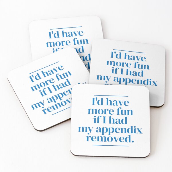 Item preview, I'd have more fun if I had my appendix removed. designed and sold by MrPila.