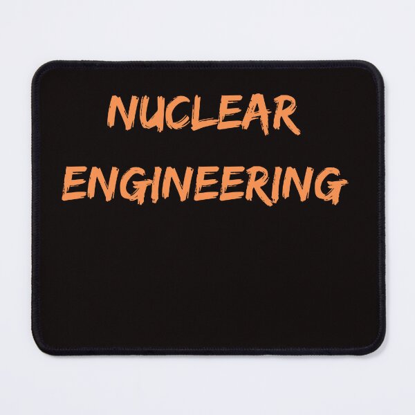 Item preview, Nuclear Engineering designed and sold by AngelArtss.