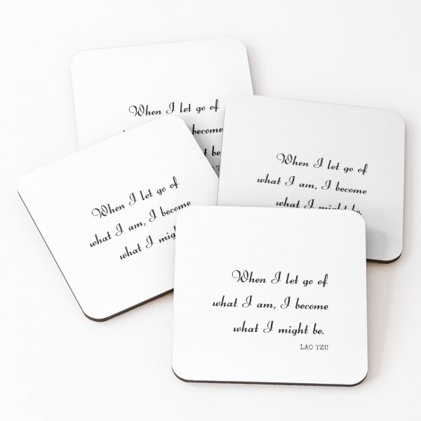 Item preview, When I Let Go Of What I Am-Lao Tzu quote designed and sold by HomeArtStudio.