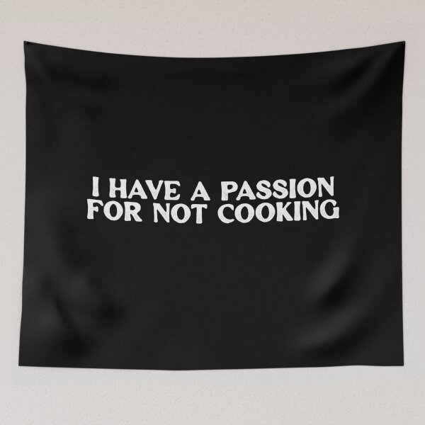 Item preview, Funny Chef Sayings - I Have A Passion For Not Cooking - Funny Cooking Quotes designed and sold by ambaart.