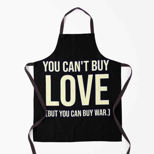 Item preview, you can't buy love (but you can buy war.) designed and sold by weirdove.