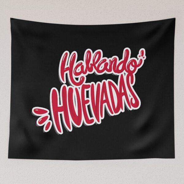 Item preview, HABLANDO HUEVADAS designed and sold by Merch-de-HH.
