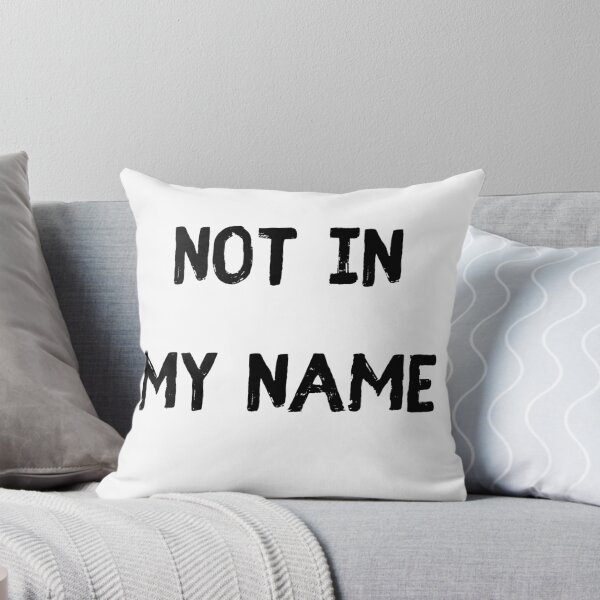 Item preview, Not In My Name. Protest Injustice designed and sold by Rebel-Design.