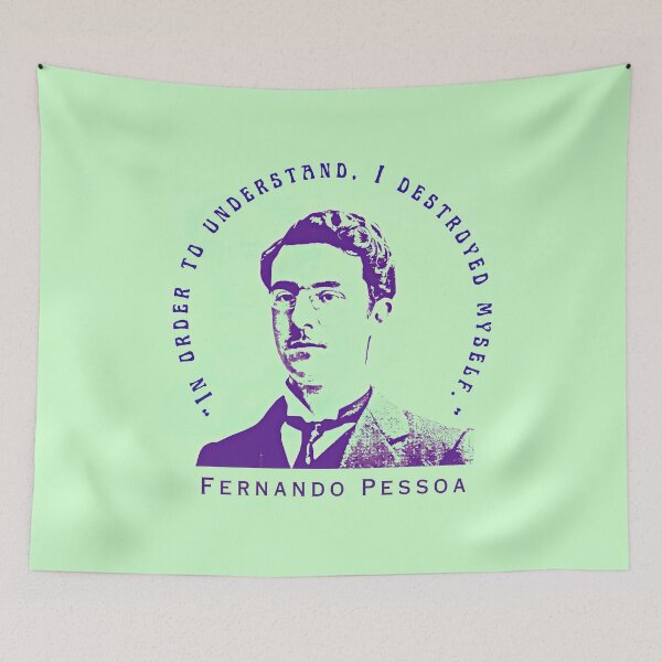 Item preview, Fernando Pessoa quote: “In order to understand, I destroyed myself.” designed and sold by artbleed.