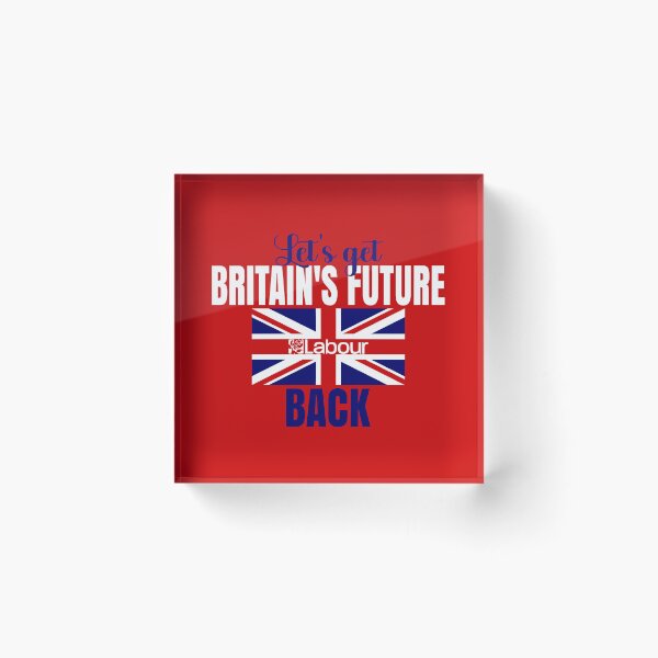 Item preview, Lets get Britains future back- UK labour party designed and sold by Colorfulman.