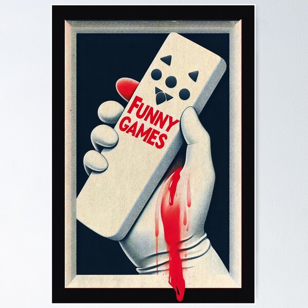 Item preview, Funny Funny Games - Haneke designed and sold by Wanderdreaming.