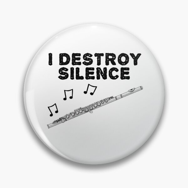 Item preview, Flute, I Destroy Silence, Flautist Woodwind Musician designed and sold by doodlerob.