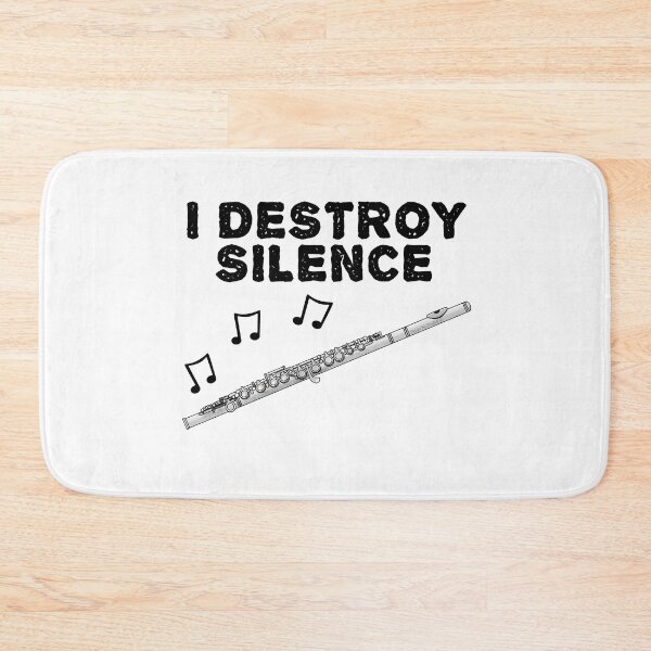 Item preview, Flute, I Destroy Silence, Flautist Woodwind Musician designed and sold by doodlerob.