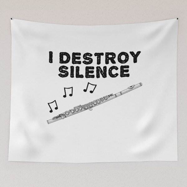 Item preview, Flute, I Destroy Silence, Flautist Woodwind Musician designed and sold by doodlerob.