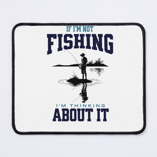 Item preview, if im not fishing im thinking about it - Bow fishing - Bassmasters - Bonefish - Fishing Rod holder - Fishing is my life designed and sold by JansenGS.