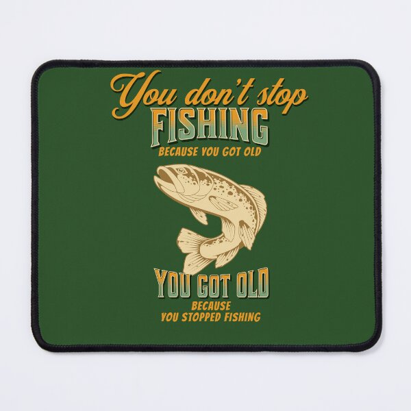Item preview, You dont stop fishing because you got old - Bow fishing - Bassmasters - Bonefish - Fishing Rod holder - Fishing is my life designed and sold by JansenGS.
