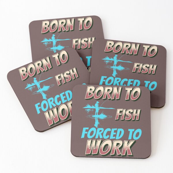 Item preview, Born to fish, forced to work - Bow fishing - Bassmasters - Bonefish - Fishing Rod holder - Fishing is my life designed and sold by JansenGS.