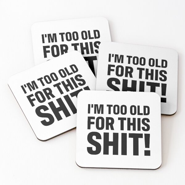 Item preview, I'm too old for this shit designed and sold by lalunadraw1.