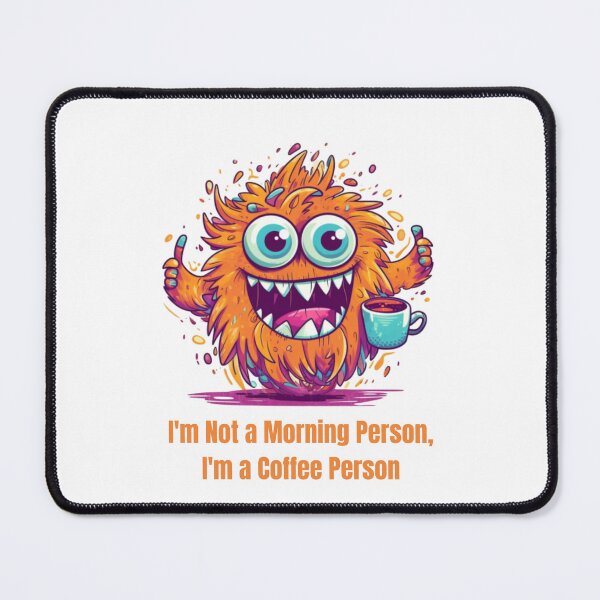 Item preview, I am not a morning person, I am a coffee person designed and sold by SnapArtShop.