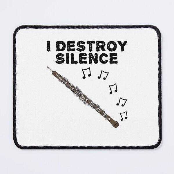 Item preview, Oboe, I Destroy Silence, Oboist Woodwind Musician designed and sold by doodlerob.
