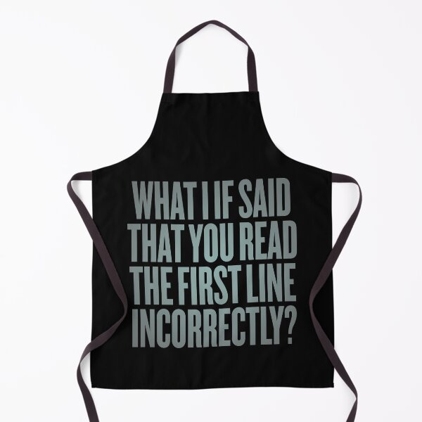 Item preview, What I if said that you read the first line incorrectly? v.3 designed and sold by x1brett.