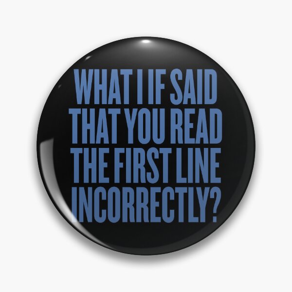 Item preview, What I if said that you read the first line incorrectly? v.6 designed and sold by x1brett.